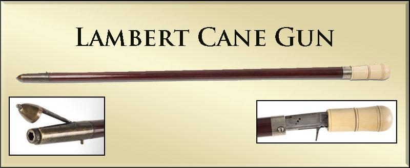 Lambert_cane_gun-e1586108316855.jpg Lambert_cane_gun-e1586108316855.jpg